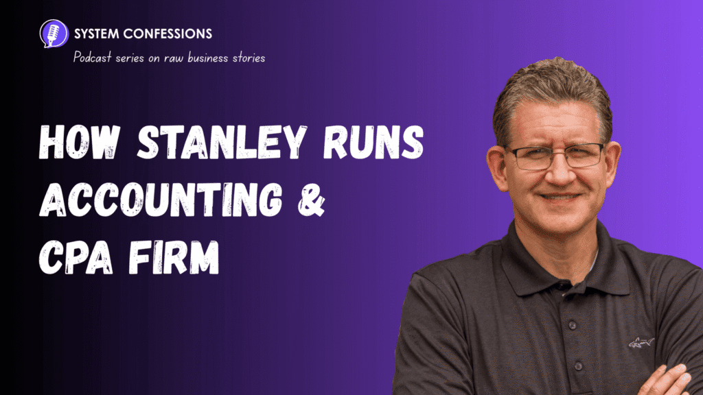 How to Build a Successful CPA Firm: 23 Years of Honest Lessons from Stanley Dean